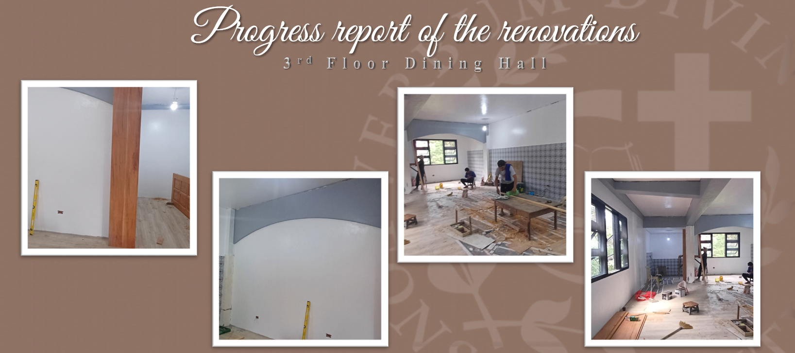 Progress report on the Renovations (Dining Hall)